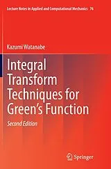 Kartonierter Einband Integral Transform Techniques for Green's Function von Kazumi Watanabe
