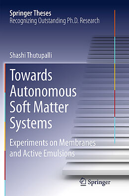 Kartonierter Einband Towards Autonomous Soft Matter Systems von Shashi Thutupalli