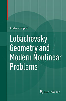 Kartonierter Einband Lobachevsky Geometry and Modern Nonlinear Problems von Andrey Popov