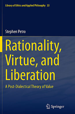 Couverture cartonnée Rationality, Virtue, and Liberation de Stephen Petro