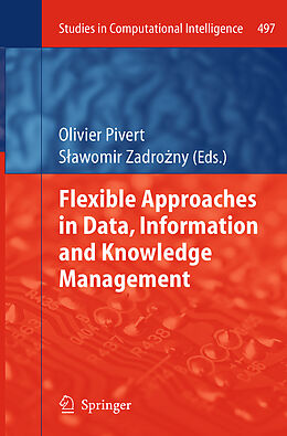 Kartonierter Einband Flexible Approaches in Data, Information and Knowledge Management von 
