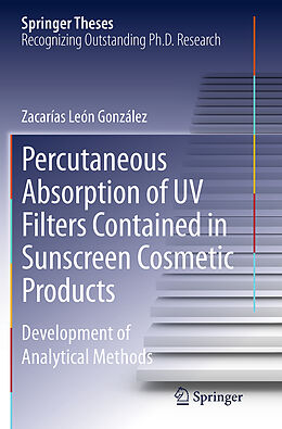 Couverture cartonnée Percutaneous Absorption of UV Filters Contained in Sunscreen Cosmetic Products de Zacarías León González