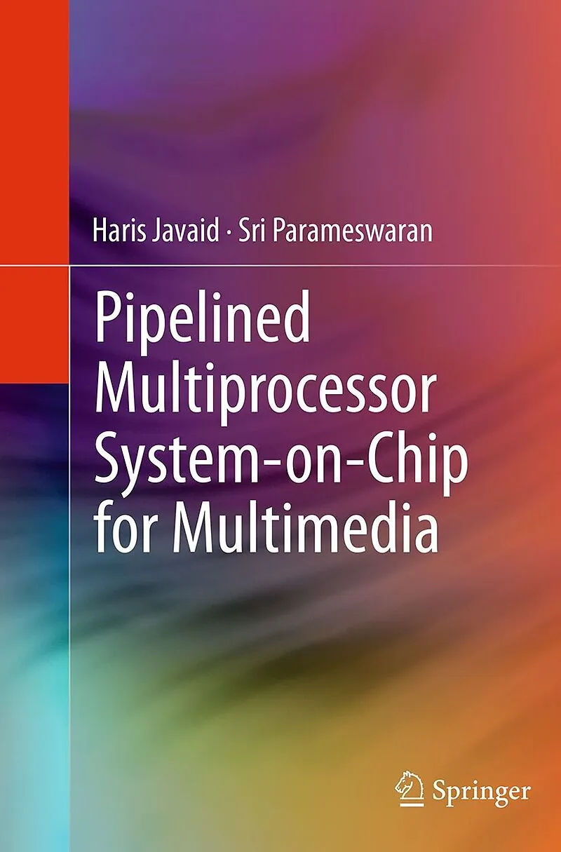 Pipelined Multiprocessor System-on-Chip for Multimedia by Haris Javaid ...