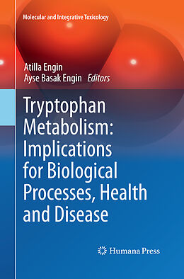 Couverture cartonnée Tryptophan Metabolism: Implications for Biological Processes, Health and Disease de 