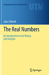 Kartonierter Einband The Real Numbers von John Stillwell