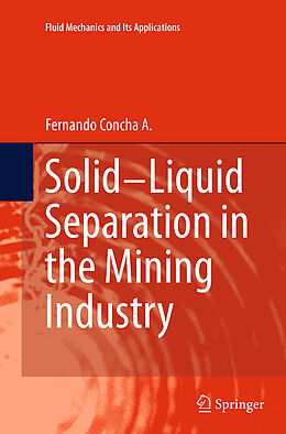 Couverture cartonnée Solid-Liquid Separation in the Mining Industry de Fernando Concha A.