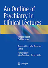 Couverture cartonnée An Outline of Psychiatry in Clinical Lectures de 