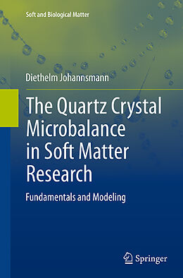 Couverture cartonnée The Quartz Crystal Microbalance in Soft Matter Research de Diethelm Johannsmann