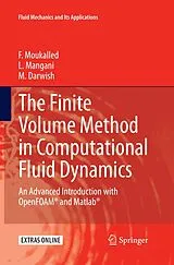 Kartonierter Einband The Finite Volume Method in Computational Fluid Dynamics von F. Moukalled, L. Mangani, M. Darwish