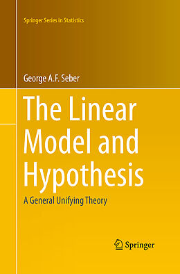 Couverture cartonnée The Linear Model and Hypothesis de George Seber