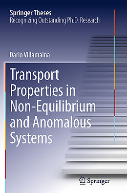 Kartonierter Einband Transport Properties in Non-Equilibrium and Anomalous Systems von Dario Villamaina