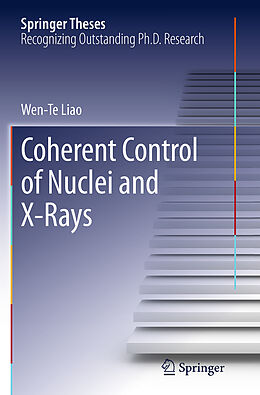 Couverture cartonnée Coherent Control of Nuclei and X-Rays de Wen-Te Liao