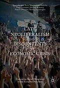 E-Book (pdf) Late Neoliberalism and its Discontents in the Economic Crisis von Donatella Della Porta, Massimiliano Andretta, Tiago Fernandes