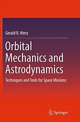 Kartonierter Einband Orbital Mechanics and Astrodynamics von Gerald R. Hintz