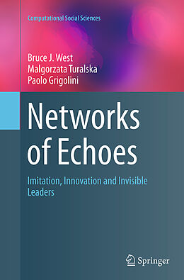 Kartonierter Einband Networks of Echoes von Bruce J. West, Paolo Grigolini, Malgorzata Turalska