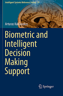 Couverture cartonnée Biometric and Intelligent Decision Making Support de Arturas Kaklauskas