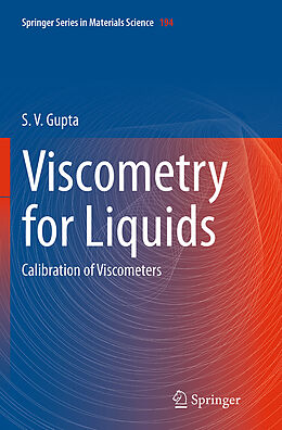 Couverture cartonnée Viscometry for Liquids de S. V. Gupta