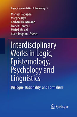 Couverture cartonnée Interdisciplinary Works in Logic, Epistemology, Psychology and Linguistics de 