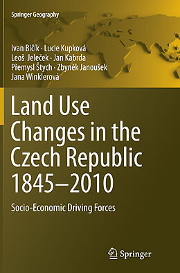 Kartonierter Einband Land Use Changes in the Czech Republic 1845 2010 von Ivan Bi ík, Lucie Kupková, Leo  Jele ek