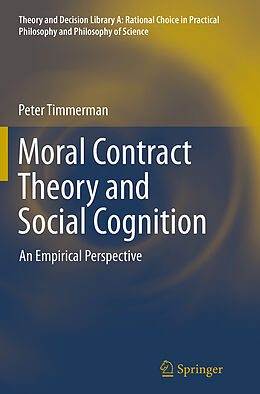 Couverture cartonnée Moral Contract Theory and Social Cognition de Peter Timmerman