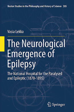 Kartonierter Einband The Neurological Emergence of Epilepsy von Vasia Lekka