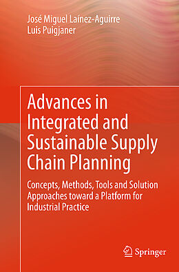 Couverture cartonnée Advances in Integrated and Sustainable Supply Chain Planning de Luis Puigjaner, José Miguel Laínez-Aguirre