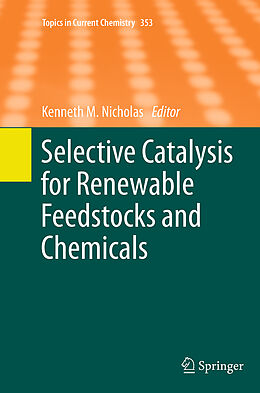 Kartonierter Einband Selective Catalysis for Renewable Feedstocks and Chemicals von 
