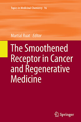Kartonierter Einband The Smoothened Receptor in Cancer and Regenerative Medicine von 