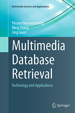 Kartonierter Einband Multimedia Database Retrieval von Paisarn Muneesawang, Ling Guan, Ning Zhang