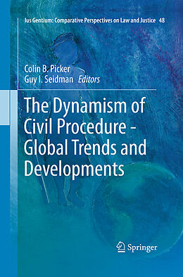 Couverture cartonnée The Dynamism of Civil Procedure - Global Trends and Developments de 