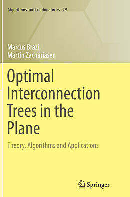 Couverture cartonnée Optimal Interconnection Trees in the Plane de Martin Zachariasen, Marcus Brazil