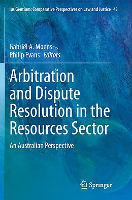 Kartonierter Einband Arbitration and Dispute Resolution in the Resources Sector von 