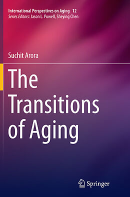 Couverture cartonnée The Transitions of Aging de Suchit Arora