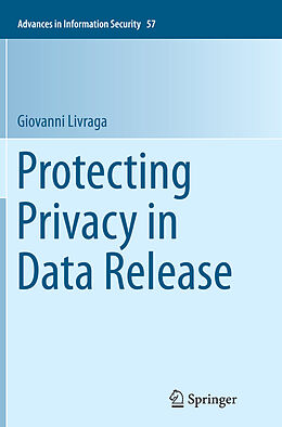 Kartonierter Einband Protecting Privacy in Data Release von Giovanni Livraga