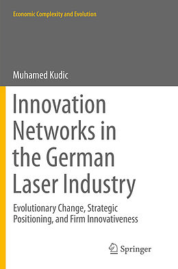 Kartonierter Einband Innovation Networks in the German Laser Industry von Muhamed Kudic