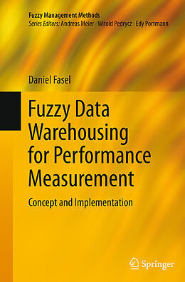 Couverture cartonnée Fuzzy Data Warehousing for Performance Measurement de Daniel Fasel