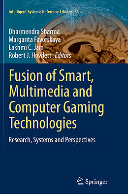 Couverture cartonnée Fusion of Smart, Multimedia and Computer Gaming Technologies de 