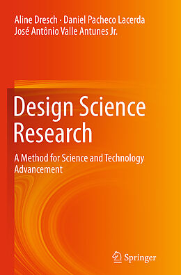 Couverture cartonnée Design Science Research de Aline Dresch, Daniel Pacheco Lacerda, José Antônio Valle Antunes Jr