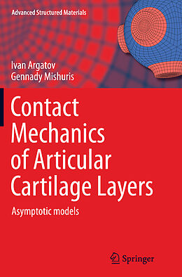Kartonierter Einband Contact Mechanics of Articular Cartilage Layers von Gennady Mishuris, Ivan Argatov