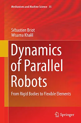 Kartonierter Einband Dynamics of Parallel Robots von Wisama Khalil, Sébastien Briot