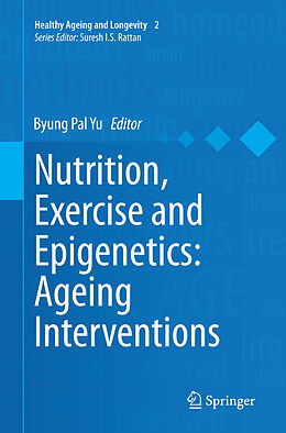 Couverture cartonnée Nutrition, Exercise and Epigenetics: Ageing Interventions de 