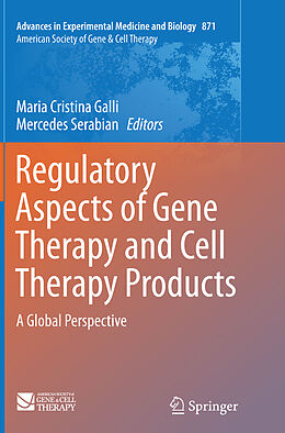 Kartonierter Einband Regulatory Aspects of Gene Therapy and Cell Therapy Products von 