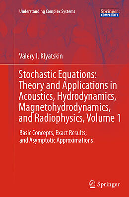 Couverture cartonnée Stochastic Equations: Theory and Applications in Acoustics, Hydrodynamics, Magnetohydrodynamics, and Radiophysics, Volume 1 de Valery I. Klyatskin