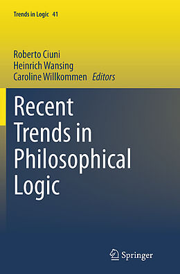 Couverture cartonnée Recent Trends in Philosophical Logic de 