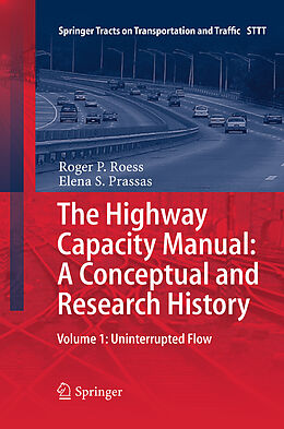 Kartonierter Einband The Highway Capacity Manual: A Conceptual and Research History von Roger . P Roess, Elena . S Prassas