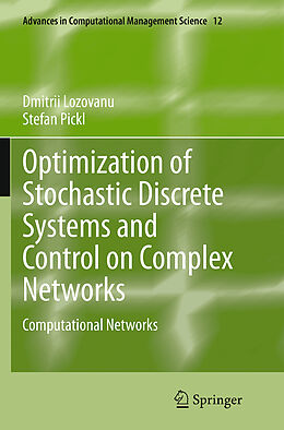 Couverture cartonnée Optimization of Stochastic Discrete Systems and Control on Complex Networks de Stefan Pickl, Dmitrii Lozovanu