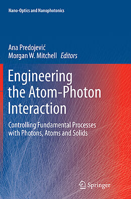 Couverture cartonnée Engineering the Atom-Photon Interaction de 