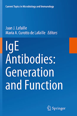 Kartonierter Einband IgE Antibodies: Generation and Function von 