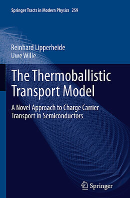 Kartonierter Einband The Thermoballistic Transport Model von Uwe Wille, Reinhard Lipperheide