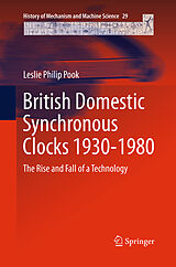 Couverture cartonnée British Domestic Synchronous Clocks 1930-1980 de Leslie Philip Pook